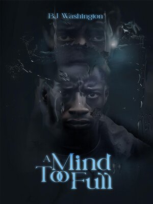 cover image of A Mind Too Full